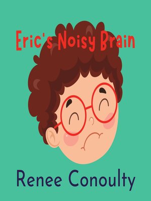 cover image of Eric's Noisy Brain